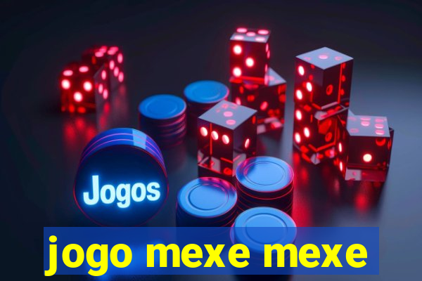 jogo mexe mexe